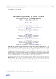 TWO NUMERICAL TREATMENTS FOR SOLVING THE LINEAR INTEGRO-DIFFERENTIAL FREDHOLM EQUATION WITH A WEAKLY SINGULAR KERNEL